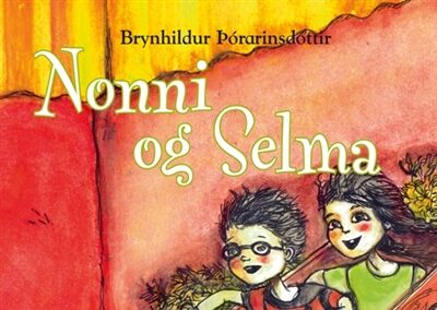 Nonni og Selma: Fjör í fríinu